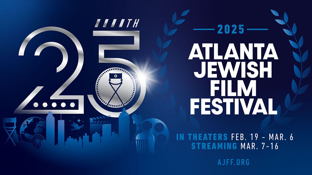 25th Anniversary Atlanta Jewish Film Festival